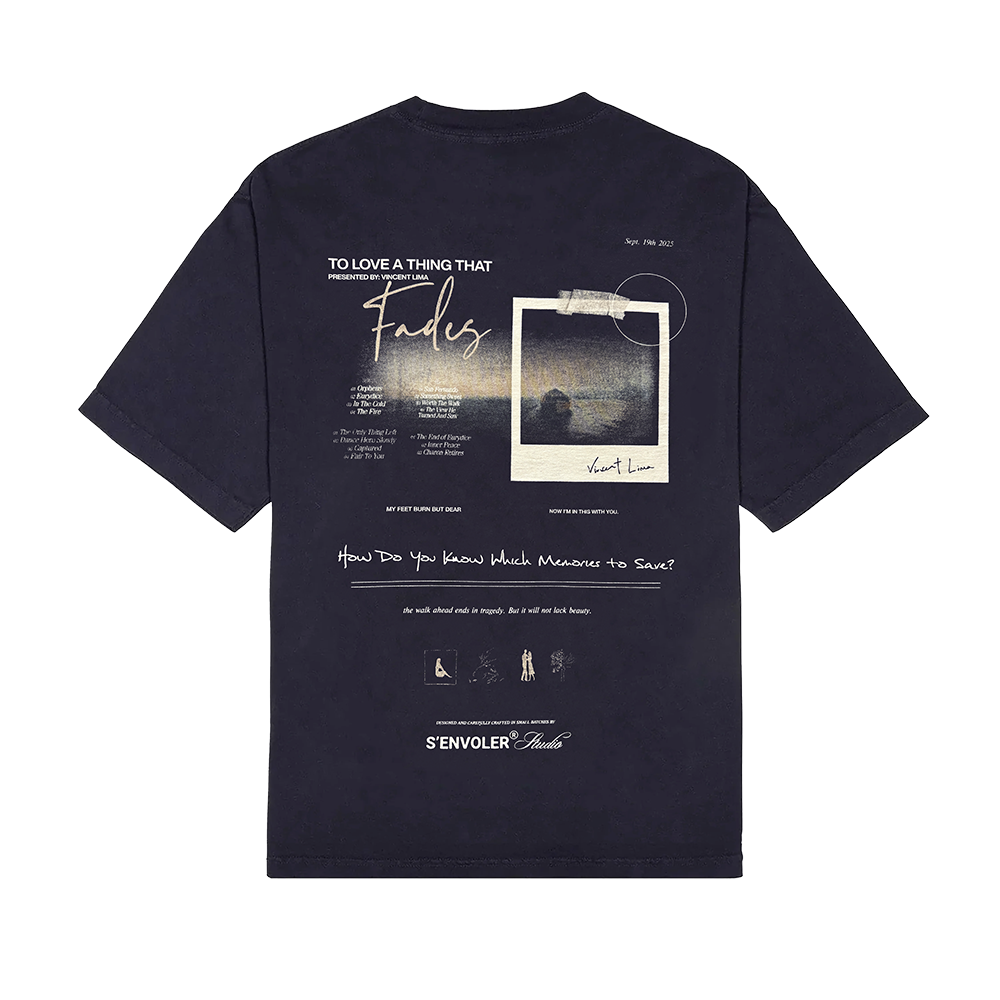 To Love A Thing That Fades Tee Back